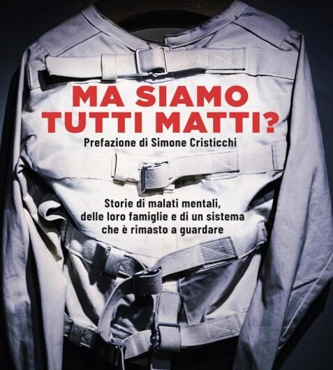 Ma siamo tutti matti?